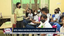 DepEd, ibabalik ang English at Filipino language sa pagtuturo