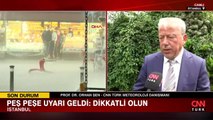 İstanbul'da şiddetli yağış uyarısı