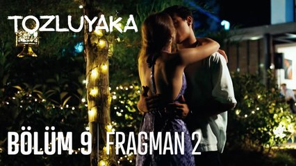 Tozluyaka 9. Bölüm 2. Fragmanı