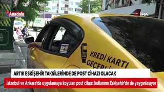Artık Eskişehir taksilerinde de post cihazı olacak