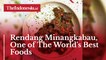 Rendang Minangkabau, One of The World's Best Foods