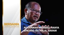 Agamawan membisu, hanya bincang isu halal haram