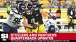 Steelers and Panthers QB Updates