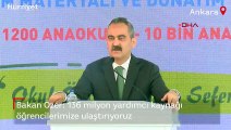 Bakan Özer: 136 milyon yardımcı kaynağı öğrencilerimize ulaştırıyoruz