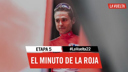 Minuto del maillot rojo / Red Jersey's minute - Étape 5 / Stage 5 | #LaVuelta22