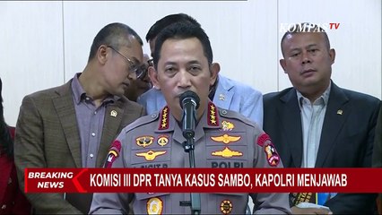 Usai Hadiri Rapat Dengar Pendapat, Kapolri : Kami Buktikan Polri Bekerja Secara Transparan