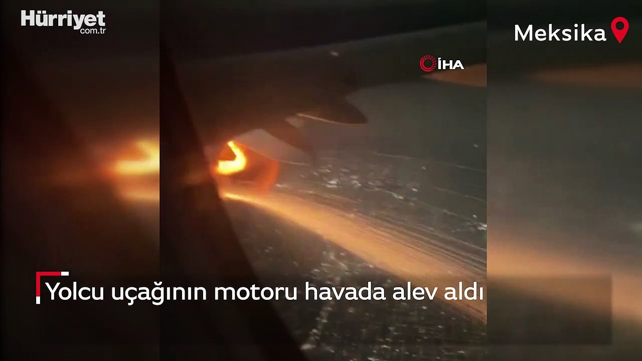 Meksika’dan ABD’ye giden yolcu uçağının motoru havada alev aldı