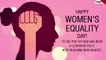Women’s Equality Day 2022 Wishes: Observe the Important Day With Quotes & Messages