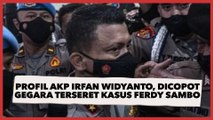 Profil AKP Irfan Widyanto, Peraih Adhi Makayasa yang Dicopot karena Kasus Sambo