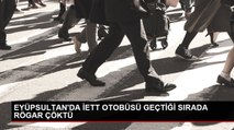 EYÜPSULTAN'DA İETT OTOBÜSÜ GEÇTİĞİ SIRADA RÖGAR ÇÖKTÜ