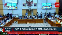 Wakil Ketua Komisi III DPR RI, Ahmad Sahroni Minta Kapolri Perlihatkan Sambo di Muka Umum