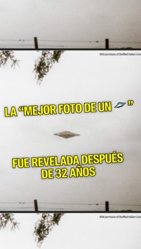 La “mejor foto de un ovni” fue revelada después de 32 años