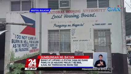 Bahay at lupang lilipatan sana ng isang pamilya sa housing project ng NHA, iligal na tinirahan ng ibang tao | 24 Oras