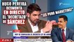 ¡Bestial! Hugo Pereira desmonta en DIRECTO el ‘decretazo’ de Pedro Sánchez: “Es puro marketing”