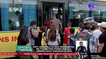 DOTr, umaapela sa mga mambabatas ng P12 bilyong pondo para sa Libreng Sakay Program sa 2023 | SONA