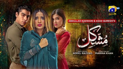 Mushkil Episode 37 - [Eng Sub]- 25th Aug 2022 - Saboor Ali - Khushhal Khan - Zainab Shabbir