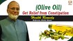 (Olive Oil) Get Relief from Constipation - Latest Bayan 2022 - Hakeem Abdul Basit #Healthtips