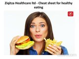Ziqitza Healthcare ltd - Cheat sheet for healthy eating