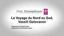 Le Voyage du Nord au Sud, Vassili Golovanov