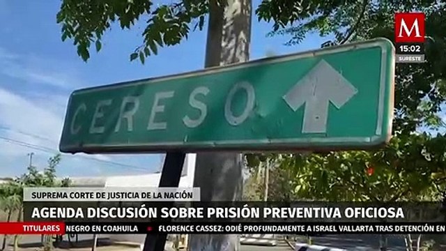 Corte agenda para el lunes 5 de septiembre discusión sobre prisión preventiva oficiosa