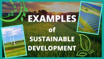 Examples of Sustainable Development