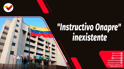 Tras la Noticia | TSJ sentencia inexistente el "instructivo Onapre"