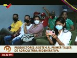 Miranda | Productores del municipio Guaicaipuro asisten al primer Taller de Agricultura Regenerativa
