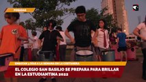 EL COLEGIO SAN BASILIO SE PREPARA PARA BRILLAR EN LA ESTUDIANTINA 2022
