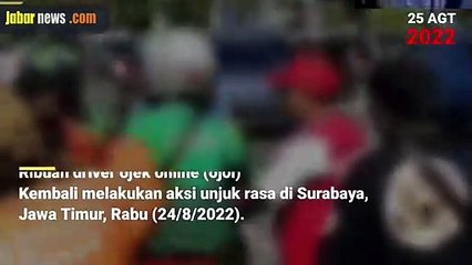 Ribuan driver ojek online (ojol) kembali melakukan aksi unjuk rasa di Surabaya