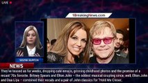 Britney Spears, Elton John hit the dance floor with synths and Auto-Tune for 'Hold Me Closer' - 1bre