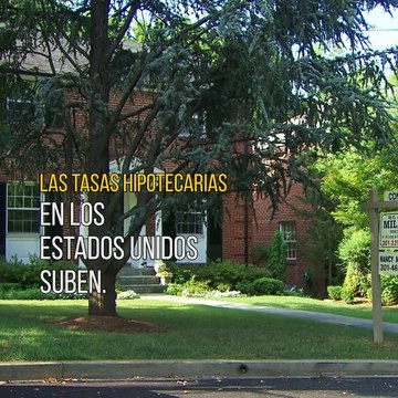 Las tasas hipotecarias en los Estados Unidos suben