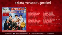 Oyun Havaları - Ankara Muhabbet Geceleri FULL ALBUM CD-1 (Official Audio)