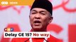 Umno won’t be swayed by calls to delay GE15, says Zahid