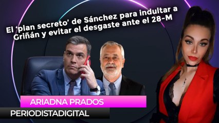 El ‘plan secreto’ de Sánchez para indultar a Griñán y evitar el desgaste ante el 28-M