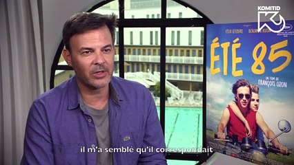 Komitid interviewe François Ozon pour « Été 85 »