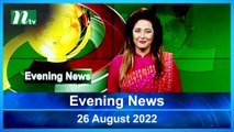 Evening News | 26 August 2022 | NTV Latest News Update