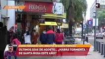Últimos días de agosto... ¿habrá tormenta de santa rosa este año?