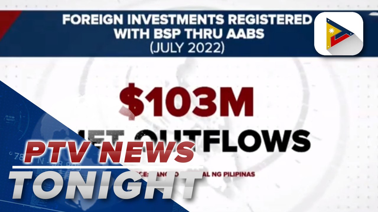 BSP: Foreign investments through AABs yield net outflows in July