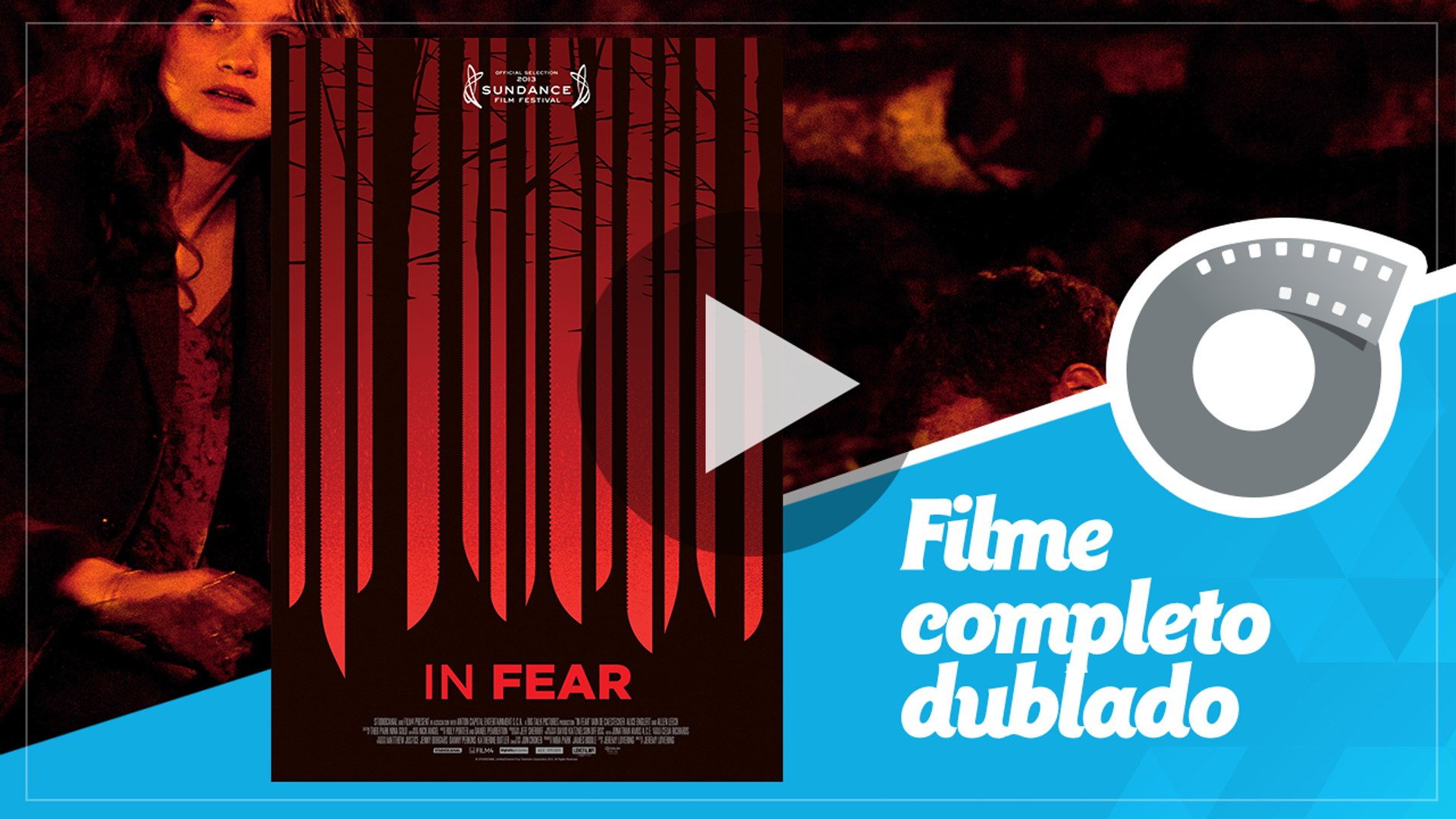 Uma Noite Para Esquecer - Filme Completo Dublado - In Fear - Jeremy Lovering