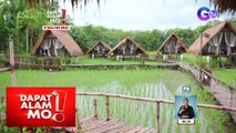 Bali-inspired resort sa Nueva Ecija, silipin! | Dapat Alam Mo!