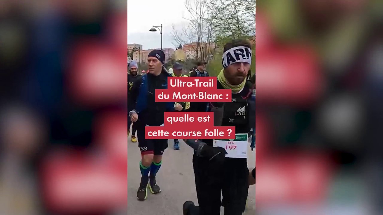 Ultra-Trail du Mont Blanc  2022 : quelle est cette course folle ?