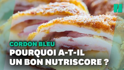 Pourquoi le cordon bleu est-il si bien noté au Nutri-score ?