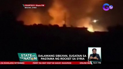 Dalawang sibilyan, sugatan sa pagtama ng rocket sa Syria | SONA