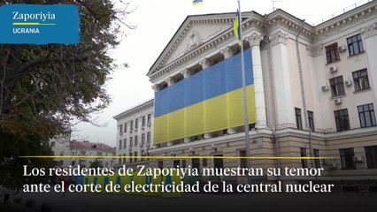 Zaporiyia muestra signos de pánico después del corte de electricidad de la central nuclear