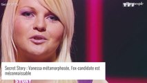 Secret Story : Vanessa métamorphosée, l'ex-candidate est méconnaissable