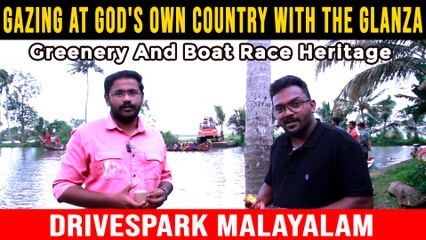 Toyota glanza- Unveiling The Boat Race Heritage| ഗ്ലാൻസയും വള്ളംകളിയുടെ ആർപ്പുവിളിയും