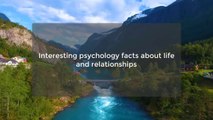 Interesting Psychology Facts About Life and Relationships | psychology facts | Amazing Facts