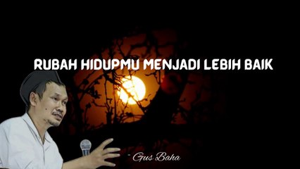 Rubah Hidupmu Menjadi Lebih Baik