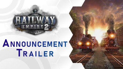 Railway Empire 2 - Trailer d'annonce