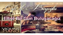 Cafe De Beyoğlu - Elbet Bir Gün Buluşacağız (Official Audio)